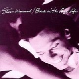 Steve Winwood - Back in the High Life