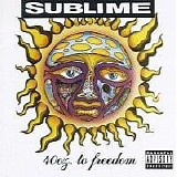 Sublime - 40 oz. To Freedom