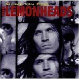 The Lemonheads - Come On Feel The Lemonheads