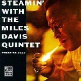 Miles Davis - Steamin' With The Miles Davis Quintet