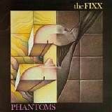 The Fixx - Phantoms