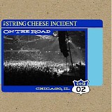 The String Cheese Incident - On The Road April 13, 2002 Disc 1