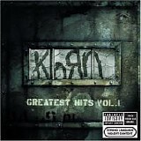Korn - Greatest Hits Vol 1