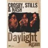 Crosby, Stills & Nash - Daylight Again Live