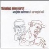 Thelonis Monk Quartet With John Coltrane - At Carnegie Hall