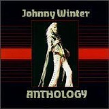 Johnny Winter - Anthology
