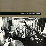 Uncle Tupelo - Anodyne