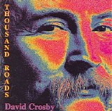David Crosby - Thousand Roads