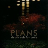 Death Cab For Cutie - Plans