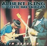Albert King With Stevie Ray Vaughan - In Session