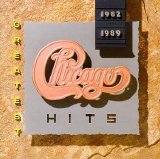 Chicago - Greatest Hits 1982 - 1989