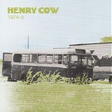 Henry Cow - Vol. 2: 1974-5