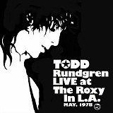 Todd Rundgren - Todd Rundgren Live at the Roxy '78