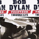 Bob Dylan - Together Through Life