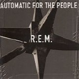 R.E.M. - Automatic For The People