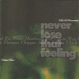 Various artists - Never Lose That Feeling Volume Three