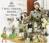Yumi Matsutoya æ¾ä»»è°·ç”±å®Ÿ - And I Will Dream Again ãã—ã¦ã‚‚ã†ä¸€åº¦å¤¢è¦‹ã‚‹ã ã‚ã†