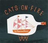 Cats on Fire - Our Temperance Movement
