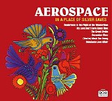 Aerospace - In A Place Of Silver Eaves