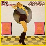 Sex Pistols - Flogging A Dead Horse