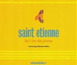 Saint Etienne - He's On The Phone