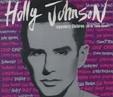 Holly Johnson - Legendary Children (All of Them Queer)