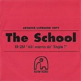 The School - All I Wanna Do 7'' (Listening Copy)