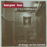 Harper_Lee - All Things Can Be Mended