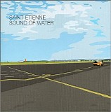 Saint Etienne - Sound Of Water LP