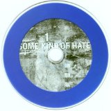 Some Kind Of Hate - Some Kind Of Hate