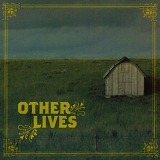 Other Lives - Other Lives