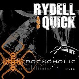 Rydell & Quick - R.O.C.K.O.H.O.L.I.C