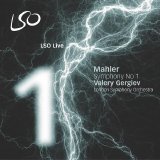 Valery Gergiev - Mahler: Symphony No. 1