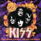 Kiss - You Wanted The Best, You Got The Best!! [Live]