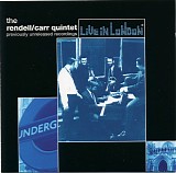 The Rendell/Carr Quintet - Live in London