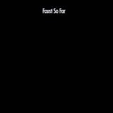Faust - So Far
