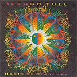 Jethro Tull - Roots To Branches