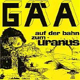 Gaa - Auf Der Bahn Zum Uranus