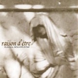 Raison d'Etre - In Sadness, Silence and Solitude