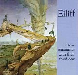 Eiliff - Close Encounter With Their Third One