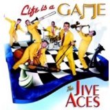 The Jive Aces - Life is a Game