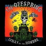 Offspring - Ixnay on the Hombre
