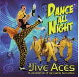 Jive Aces - Dance All Night