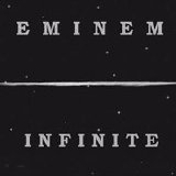 Eminem - Infinite