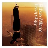Robbie Williams - Escapology [Explicit Lyrics]
