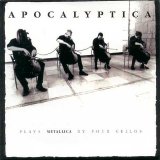 Apocalyptica - Plays Metallica By Four Cellos
