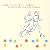 Death Cab for Cutie - We Have the Facts And We're Voting Yes