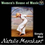 Natalie Merchant - Simply Mad