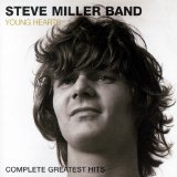 Steve Miller Band - Young Hearts - Complete Greatest Hits