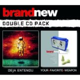 Brand New - Deja Entendu/Your Favourite Weapon